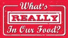 What's Really in Our Food? (III)