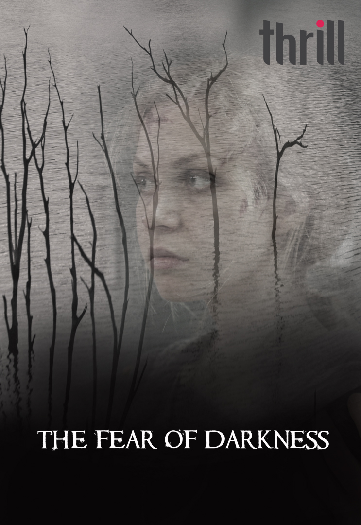 The Fear of Darkness myTV SUPER