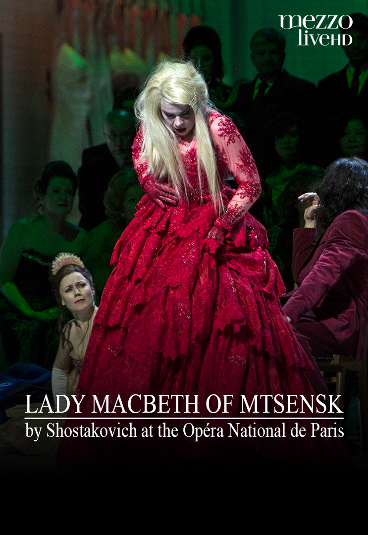 myTV SUPER | Lady Macbeth of Mtsensk by Shostakovich at the Opéra ...